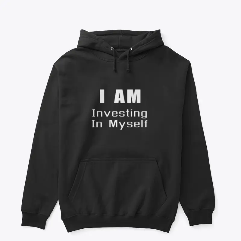 I am Investing in myself 